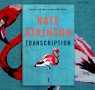 The Interview: Kate Atkinson on Transcription