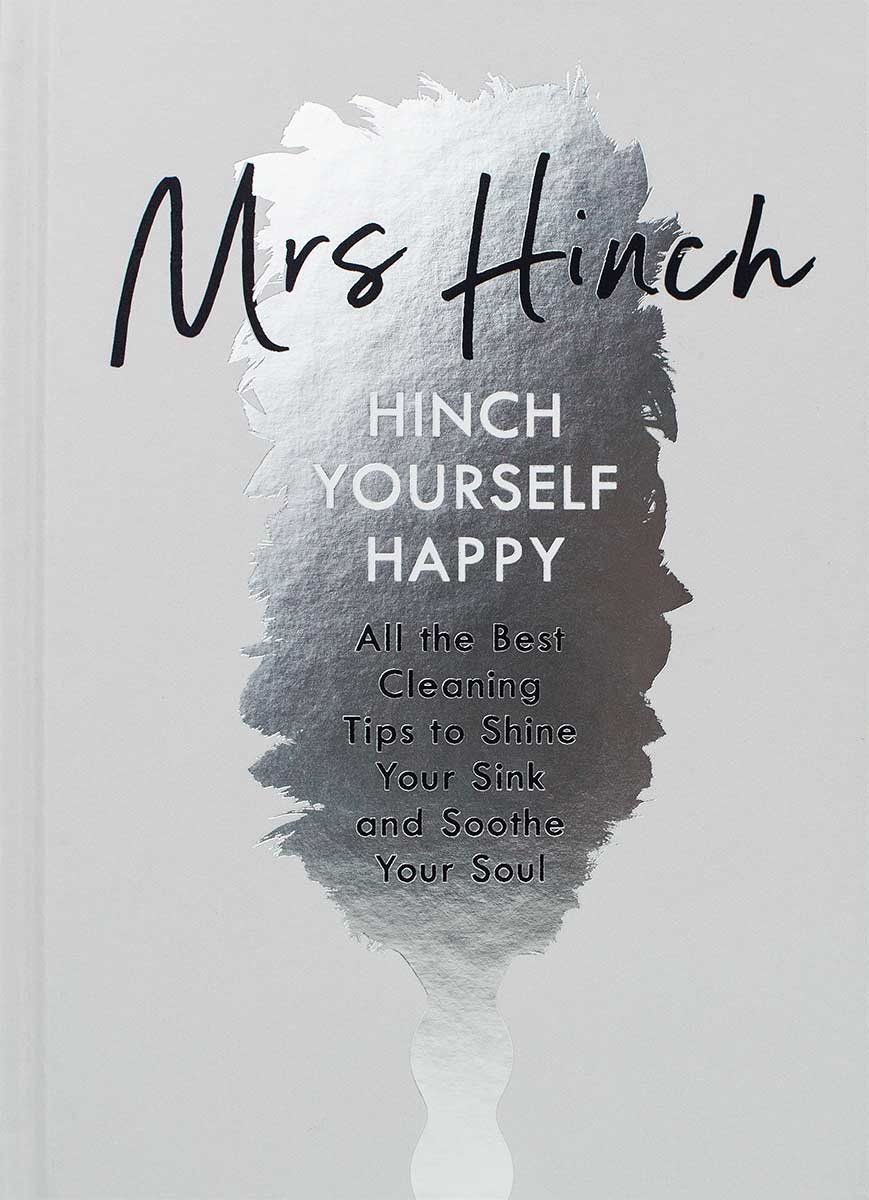 Hinch Yourself Happy: All The Best Cleaning Tips To Shine Your Sink And Soothe Your Soul (Hardback)
