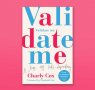 Validate Me: An Exclusive Foreword from Charly Cox and Elizabeth Day 