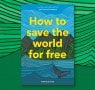 Natalie Fee on How to Save the World for Free
