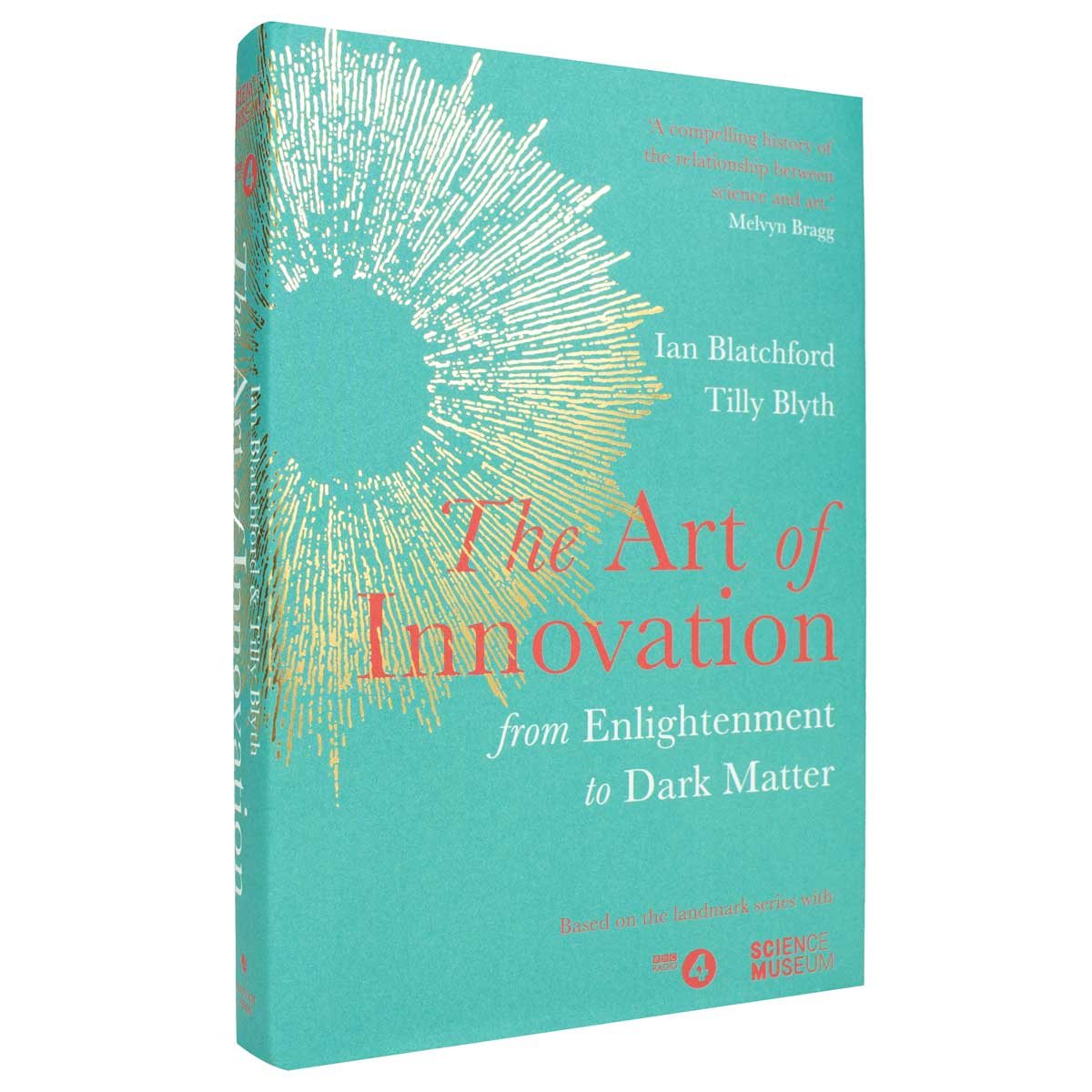 The Art of Innovation by Ian Blatchford, Tilly Blyth | Waterstones