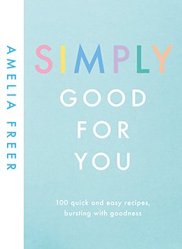 Amelia Freer Simply Good for You Prize Draw