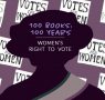 Celebrating Women's Writing: Recommended Reading on Women's Suffrage