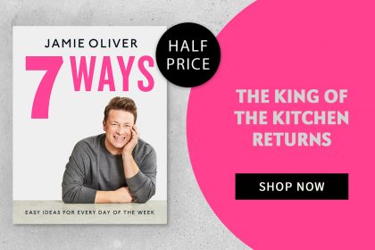 Half Price Jamie Oliver - Pre-Order 7 Ways Now 