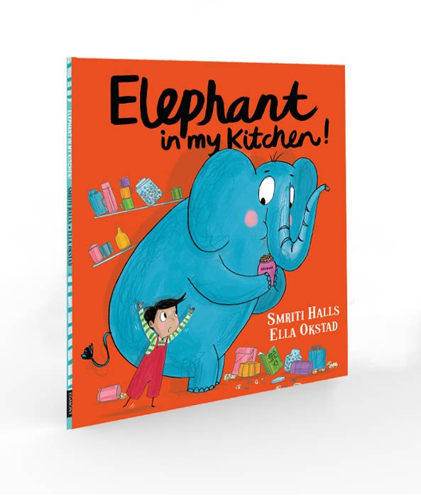 Elephant in My Kitchen! by Smriti Halls, Ella Okstad Waterstones