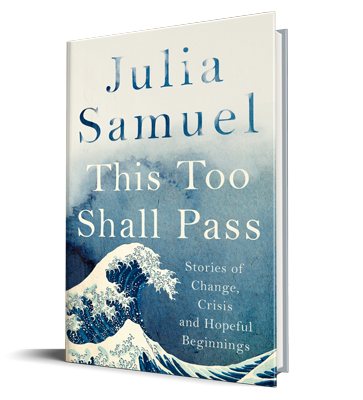 This Too Shall Pass by Julia Samuel | Waterstones