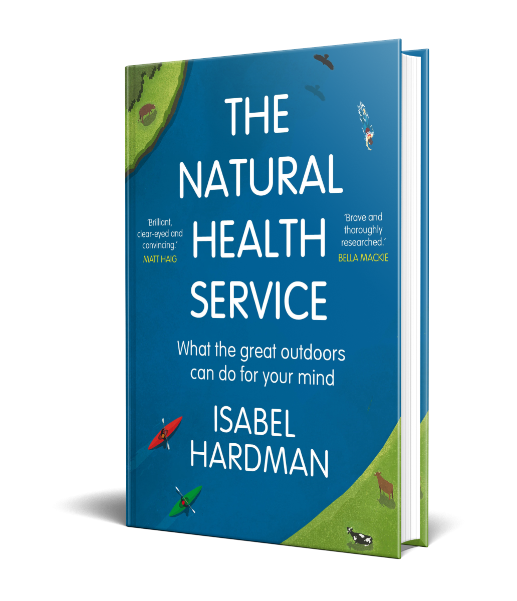 The Natural Health Service: How Nature Can Mend Your Mind (Hardback)