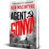 Agent Sonya: Lover, Mother, Soldier, Spy - Signed Exclusive Edition (Hardback)