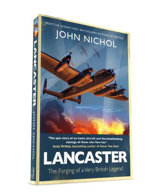 Lancaster: The Forging of a Very British Legend (Hardback)