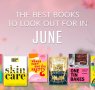 The Waterstones Round Up: June's Best Books