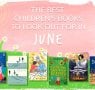 The Waterstones Round Up: June's Best Children's Books