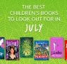 The Waterstones Round Up: July's Best Children's Books