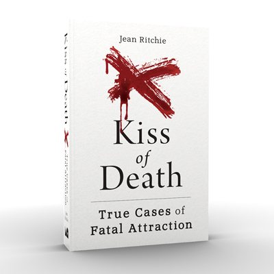 Kiss of Death: True Cases of Fatal Attraction (Paperback)