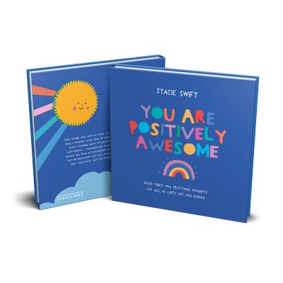 You Are Positively Awesome: Good vibes and self-care prompts for all of life's ups and downs (Hardback)