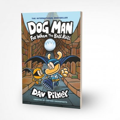 For Whom the Ball Rolls - Dog Man (Paperback)