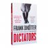 Dictators: The Cult of Personality in the Twentieth Century (Paperback)