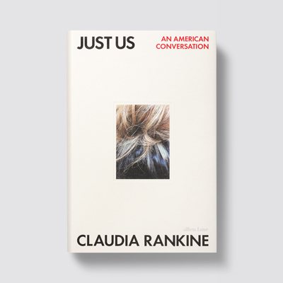 Just Us: An American Conversation (Hardback)