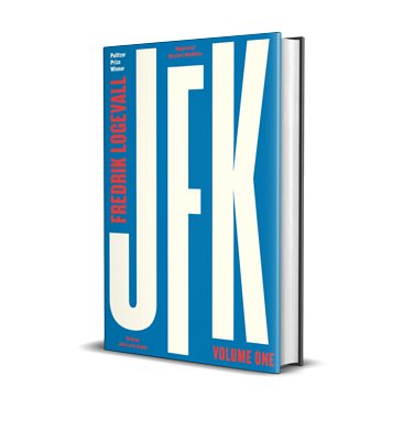 JFK: Volume 1: John F Kennedy: 1917-1956 (Hardback)