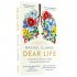 Dear Life: A Doctor's Story of Love, Loss and Consolation (Paperback)
