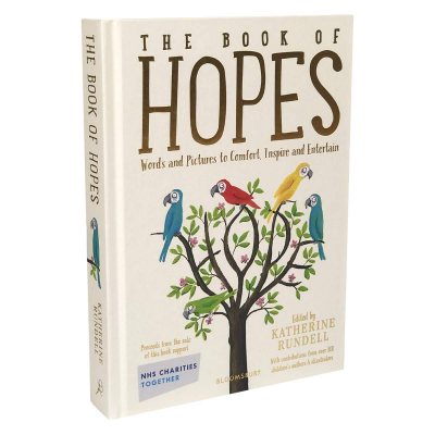 The Book of Hopes: Words and Pictures to Comfort, Inspire and Entertain (Hardback)