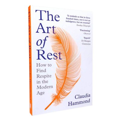 The Art of Rest: How to Find Respite in the Modern Age (Paperback)