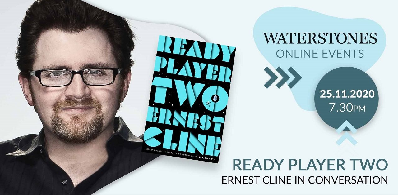 ready player two ernest cline in conversation events at waterstones bookshops ready player two ernest cline in