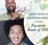 Nathan Bryon and Dapo Adeola's Favourite Reads of 2020
