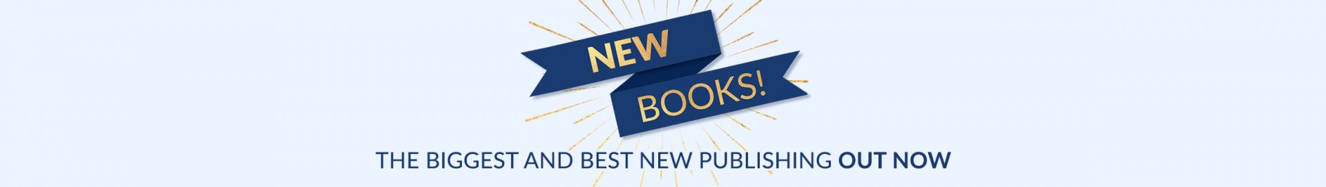 New Books The Biggest and best new publishing out now