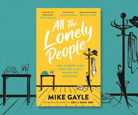 Mike Gayle Recommends 5 Great Books to Read If You're Feeling Lonely 