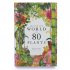 Around the World in 80 Plants (Hardback)