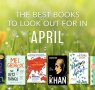 The Waterstones Round Up: April's Best Books