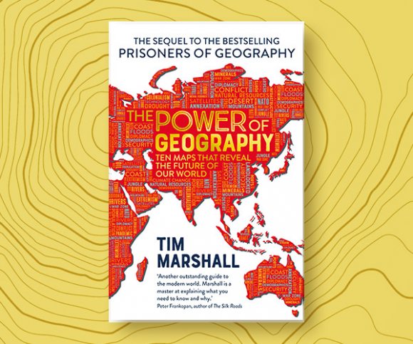 Tim Marshall on Why Geography Matters in Modern Politics