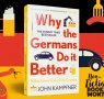 John Kampfner on Why (and How) the Germans Do It Better 