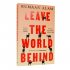 Leave the World Behind (Paperback)
