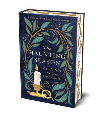 The Haunting Season: Ghostly Tales for Long Winter Nights: Exclusive Edition (Hardback)