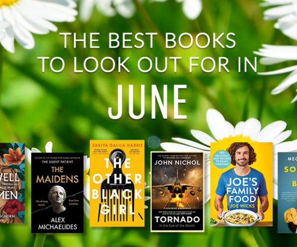 The Waterstones Round Up: June's Best Books