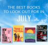 The Waterstones Round Up: July's Best Books 