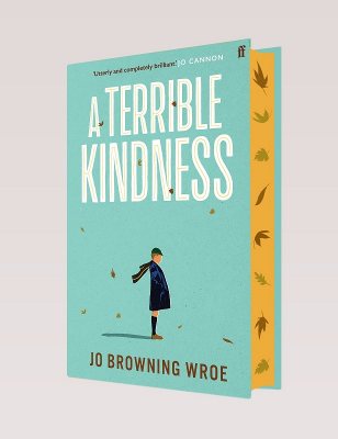 A Terrible Kindness: Signed Exclusive Edition (Hardback)