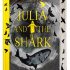 Julia and the Shark: Signed Exclusive Edition (Hardback)