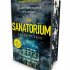 The Sanatorium: Signed Exclusive Edition (Hardback)