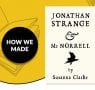 How We Made: Jonathan Strange and Mr Norrell
