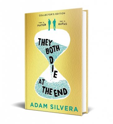 They Both Die at the End: Exclusive Edition (Hardback)