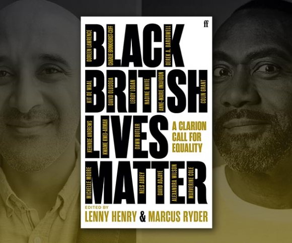 Lenny Henry and Marcus Ryder on Racism and Black British Lives