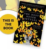 This Is The Book: The Dust Never Settles