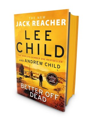 Better Off Dead: Exclusive Edition - Jack Reacher 26 (Hardback)