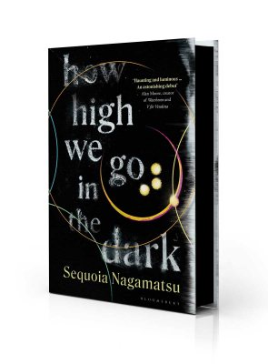 How High We Go in the Dark: Exclusive Edition (Hardback)
