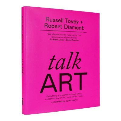 Talk Art: Everything you wanted to know about contemporary art but were afraid to ask (Paperback)