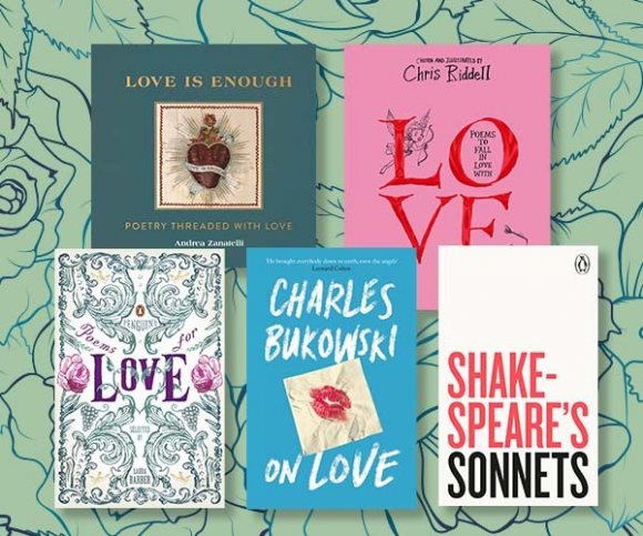 Roses are red, violets are blue: Exclusive Poems and Our Top 10 Books of Poetry for Valentine's Day