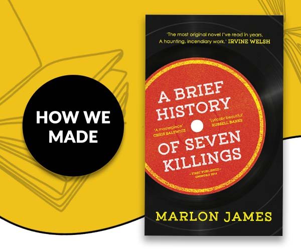How We Made: A Brief History of Seven Killings
