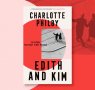 Charlotte Philby on the True-Life Inspiration Behind Edith and Kim